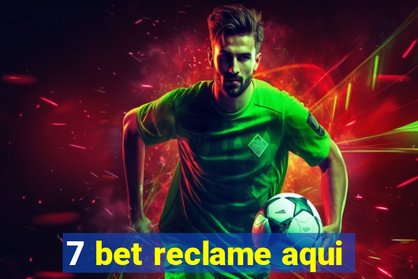 7 bet reclame aqui